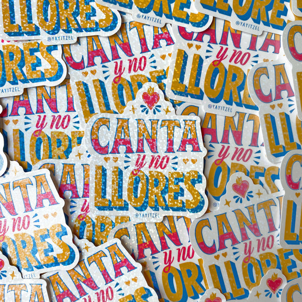 Canta Y No Llores Glitter Sticker